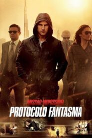 Missão Impossível 4 Protocolo Fantasma