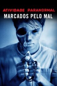 Atividade Paranormal 5 Marcados Pelo Mal