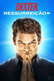Dexter: Ressurreição 1 Temporada
