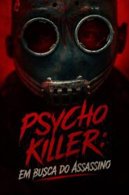 Psycho Killer: Em Busca do Assassino