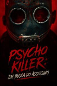 Psycho Killer: Em Busca do Assassino