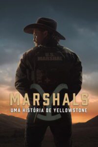 Marshals: Uma História de Yellowstone 1 Temporada