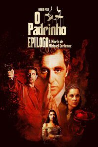 O Poderoso Chefão 4 A Morte de Michael Corleone