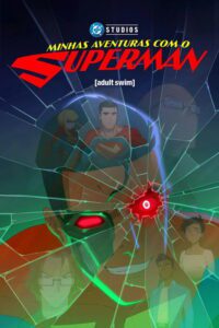 Minhas Aventuras com o Superman 3 Temporada